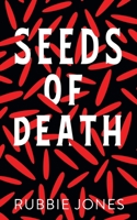 Seeds of Death 1915229782 Book Cover