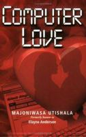 Computer Love 0975320610 Book Cover