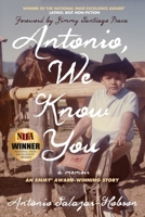 Antonio, We Know You 1954332246 Book Cover