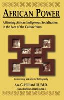 African Power: Affirming Africna Indigenous Socialization in the Face of the Culture Wars 0965540251 Book Cover
