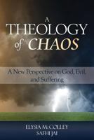 A Theology of Chaos 1936578875 Book Cover