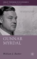 Gunnar Myrdal: An Intellectual Biography 1349547859 Book Cover