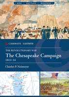 The Chesapeake Campaign, 1813–14 (Casemate Illustrated) 1636245404 Book Cover