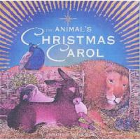 The Animals' Christmas Carol 0761314962 Book Cover