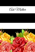 Ask Mother by Mother Lucille Spann 171662455X Book Cover