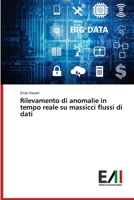Rilevamento di anomalie in tempo reale su massicci flussi di dati 620083458X Book Cover
