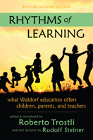 Rhythms of Learning : What Waldorf Education Offers Children, Parents & Teachers (Vista Series, V. 4) (Vista Series, V. 4) 0880104511 Book Cover