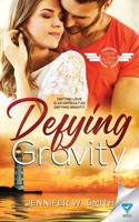 Defying Gravity (Landing in Love) 1640348581 Book Cover