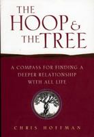 The Hoop and the Tree: A Compass for Finding a Deeper Relationship with All Life 157178098X Book Cover