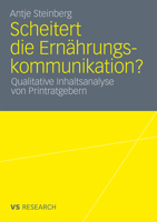 Scheitert Die Ernahrungskommunikation?: Qualitative Inhaltsanalyse Von Printratgebern 3531179160 Book Cover