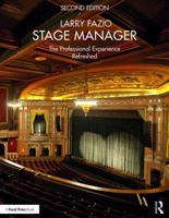 Stage Manager: The Professional Experience--Refreshed 1138195073 Book Cover