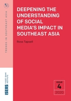 Deepening the Understanding of Social Media's Impact in Southeast Asia 9814881635 Book Cover