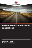 Introduction à l'éducation spécialisée (French Edition) 6209908896 Book Cover