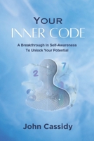 Your Inner Code: A Breakthrough In Self-Awareness To Unlock Your Potential B0DZTB7Y4Y Book Cover
