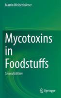 Mycotoxins in Foodstuffs 1489973729 Book Cover