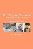 Still Casting Shadows: A Shared Mosaic of U.S. History 0595397247 Book Cover