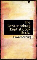 The Lawrenceburg Baptist Cook Book 1017948526 Book Cover