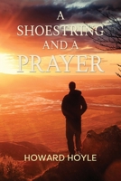 A Shoestring and a Prayer 1837946124 Book Cover
