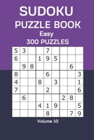 Sudoku Puzzle Book Easy: 300 Puzzles Volume 10 B08CPB4XN5 Book Cover