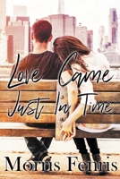 Love Came Just In Time B09GTJ56FP Book Cover