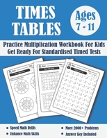 Times Tables Tests Workbook For Kids Ages 7-11: Timed Tests Multiplication Tables Math Drills - KS2 Maths - Year 3-6 B08DPWNMXL Book Cover