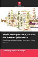 Perfis demográficos e clínicos dos doentes pediátricos (Portuguese Edition) 6206648214 Book Cover