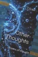 Other Thoughts: Poems of thought (Poetry) B0G2HZWVYG Book Cover