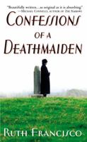 Confessions of a Deathmaiden 0892967730 Book Cover