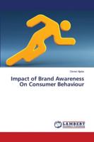 Impact of Brand Awareness On Consumer Behaviour 3659964786 Book Cover