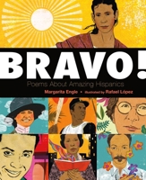 Bravo! (Bilingual Board Book - Spanish Edition): Poems about Amazing Hispanics / Poemas Sobre Hispanos Extraordinarios 1250230810 Book Cover