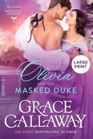 Olivia and the Masked Duke: Large Print Edition 1939537967 Book Cover