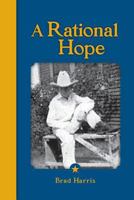 A Rational Hope: Separating Reasons from Excuses 1484920856 Book Cover