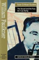 William Faulkner: The Sound and the Fury and As I Lay Dying B003YQ4MRY Book Cover