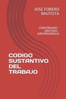 Codigo Sustantivo del Trabajo: Concordado - Anotado - Jurisprudencia 1790250714 Book Cover