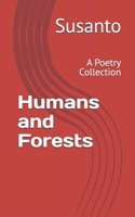Humans and Forests: A Poetry Collection B0DT3W6KLK Book Cover
