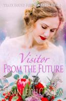 Visitor From the Future: Mary Catherine's Wedding 198115986X Book Cover