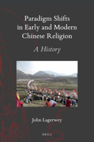 Paradigm Shifts in Early and Modern Chinese Religion 9004385762 Book Cover