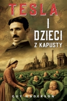 Tesla I Dzieci Z Kapusty: Imperium Tartarii (Polish Edition) B0F9XVST6W Book Cover