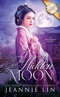 The Hidden Moon: A Lotus Palace Mystery Special Edition 1957952040 Book Cover