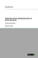 Corporate culture and group values at Dicom Group plc: A case study report 3640172116 Book Cover