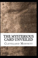The Mysterious Card Unveiled Illustrated B0917P51P7 Book Cover