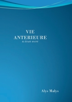 Vie ant?rieure: Il Etait Avant 2322440825 Book Cover