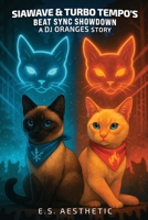 Siawave & Turbo Tempo's Beat Sync Showdown: a DJ ORANGES Story About Beatmatching, Timing, and Teamwork B0FKMXZ4GJ Book Cover