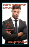 Deep in the Heart of Edmund: A Rags to Romance Book (The Rags to Romance series) B0GVRZ5Z32 Book Cover