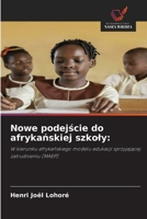 Nowe podejscie do afrykanskiej szkoly (Polish Edition) 6630272102 Book Cover