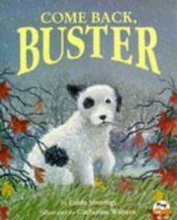 Come Back, Buster! 1854303961 Book Cover