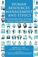 Human Resources Management and Ethics: Responsibilities, Actions, Issues, and Experiences 1648023290 Book Cover