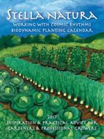 2017 Stella Natura Biodynamic Planting Calendar 0985365862 Book Cover