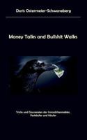 Money Talks and Bullshit Walks: Tricks und Gaunereien der Immobilienmakler, Verkäufer und Käufer 3842371748 Book Cover