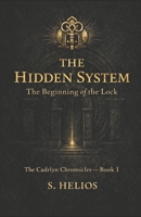 The Hidden System (The Caldryn Chronicles) B0GHJG2V4D Book Cover